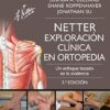 Netter. Exploración clínica en ortopedia (3ª ed.): Un enfoque basado en la evidencia (Spanish Edition) (Original PDF from Publisher)