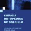 Cirugía ortopédica de bolsillo (Spanish Edition) (Original PDF from Publisher)