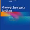 Oncologic Emergency Medicine: Principles and Practice, 2nd Edition (Original PDF from Publisher)