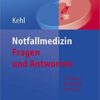 Notfallmedizin. Fragen und Antworten: 765 Fakten für Prüfung und Praxis (German Edition) (Original PDF from Publisher)