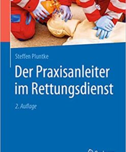 Der Praxisanleiter im Rettungsdienst, 2e (German Edition) (Original PDF from Publisher)