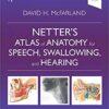 Netter’s Atlas of Anatomy for Speech, Swallowing, and Hearing, 4th Edition (EPUB + Converted PDF)