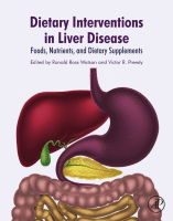 Dietary Interventions in Liver Disease Foods, Nutrients, and Dietary Supplements