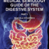 Medical Semiology Guide of the Digestive System Part 1