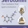 Serotonin The mediator that spans evolution