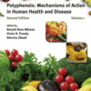 Polyphenols: Mechanisms of Action in Human Health and Disease