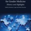 The International Society for Gender Medicine History and Highlights