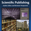 Medical and Scientific Publishing Author, Editor, and Reviewer Perspectives