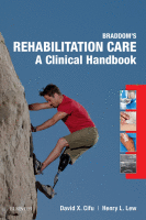 Braddom's Rehabilitation Care: A Clinical Handbook