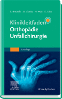 Klinikleitfaden Orthopädie Unfallchirurgie A volume in Klinikleitfaden