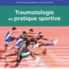 Traumatologie en Pratique Sportive