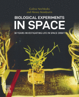 Biological Experiments in Space 30 Years Investigating Life in Space Orbit