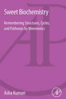 Sweet Biochemistry Remembering Structures, Cycles, and Pathways by Mnemonics