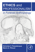 Ethics and Professionalism in Forensic Anthropology
