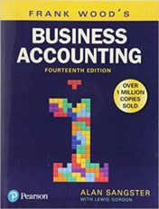 Frank Wood's Business Accounting, Volume 1
