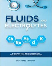 Fluids and Electrolytes: A Fast and Easy Way to Understand Acid-Base Balance without Memorization 2021 Epub+ converted pdf