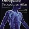 QuickRef® Orthopaedic Procedures Atlas, Second Edition: Print + Ebook with Multimedia (AAOS - American Academy of Orthopaedic Surgeons) Second Ed