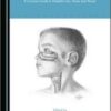 Pediatric Otolaryngology: A Concise Guide to Pediatric Ear, Nose and Throat