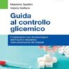 Guida al controllo glicemico Il trattamento non farmacologico dell'insulino-resistenza nella prevenzione del diabete 2022 EPUB & converted pdf