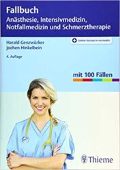 Fallbuch Anästhesie, Intensivmedizin und Notfallmedizin