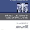 Paraesophageal Hernia Repair,An Issue of Thoracic Surgery Clinics (Volume 29-4) (The Clinics: Surgery, Volume 29-4) 2019 Original PDF