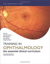 Training in Ophthalmology, 2nd Edition (Oxford Specialty Training: Training In) 2016 Original PDF