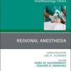 Regional Anesthesia, An Issue of Anesthesiology Clinics (Volume 36-3) (The Clinics: Internal Medicine, Volume 36-3) 2018 Original PDF