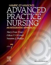 Hamric and Hanson’s Advanced Practice Nursing: An Integrative Approach,7th Edition (Original PDF