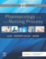 Pharmacology and the Nursing Process,10th Edition (Original PDF