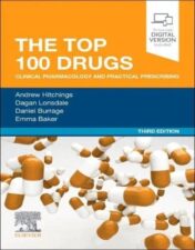 The Top 100 Drugs: Clinical Pharmacology and Practical Prescribing, 3rd edition (Original PDF