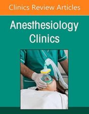 Obstetrical Anesthesia, An Issue of Anesthesiology Clinics (Volume 39-4) (The Clinics: Internal Medicine, Volume 39-4) (Original PDF