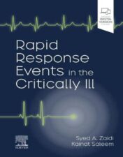 Rapid Response Events in the Critically Ill: A Case-Based Approach to Inpatient Medical Emergencies 2022 Original PDF