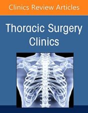 Lung Transplantation, An Issue of Thoracic Surgery Clinics (Volume 32-2) (The Clinics: Internal Medicine, Volume 32-2) 2022 Original PDF