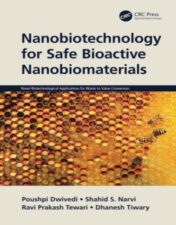 Nanobiotechnology for Safe Bioactive Nanobiomaterials (Novel Biotechnological Applications for Waste to Value Conversion) 2022 epub+converted pdf
