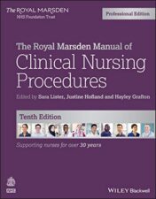 The Royal Marsden Manual of Clinical Nursing Procedures, Professional Edition (Royal Marsden Manual Series) 10th Edition