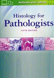 Histology for Pathologists 5th Ed