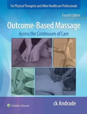 Outcome-Based Massage: Across the Continuum of Care, 4th Edition
