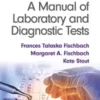 Fischbach's A Manual of Laboratory and Diagnostic Tests Eleventh