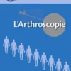 L'arthroscopie (Hors collection) (French Edition)