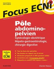Pôle abdomino-pelvien : Gynécologie-Obstétrique/Hépato-gastroentérologie-Chirurgie digestive: Apprendre et raisonner pour les ECNi