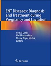 ENT Diseases: Diagnosis and Treatment during Pregnancy and Lactation (Original PDF