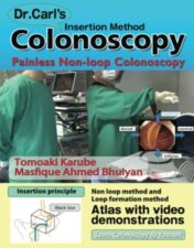 Dr. Carl’s Colonoscopy Insertion Method: Painless Non-loop Colonoscopy (AZW3 + EPUB + Converted PDF)