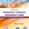 Manual Of Pediatric Cardiac Intensive Care Pre – And Postoperative Guidelines (Original PDF