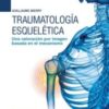 Traumatología esquelética Una valoración por imagen basada en el mecanismo 2022 epub+converted pdf
