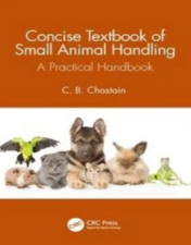 Concise Textbook of Small Animal Handling: A Practical Handbook 2022 Original PDF