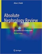 Absolute Nephrology Review An Essential Q & A Study Guide 2022 Original pdf