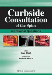 Curbside Consultation of the Spine: 49 Clinical Questions, Curbside Consultation
