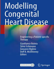 Modelling Congenital Heart Disease: Engineering a Patient-specific Therapy 2022 Original PDF+videos
