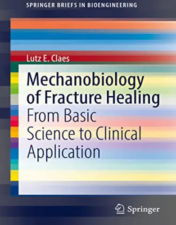 Mechanobiology of Fracture Healing From Basic Science to Clinical Application 2022 Original pdf