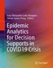 Epidemic Analytics for Decision Supports in COVID19 Crisis 2022 original pdf